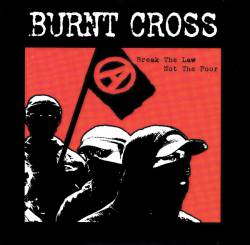 Burnt Cross : Break the Law, Not the Poor